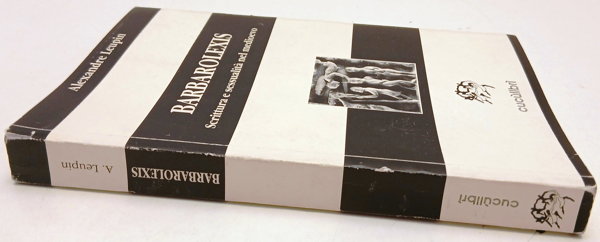 Barbarolexis Scrittura sessualita' - Alexandre Leupin- Cuculibri- 1a ed.- ZFS208