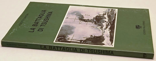La battaglia di Tsushima - Alberto Santoni - Dell'Ateneo - 1a ed. - ZFS237