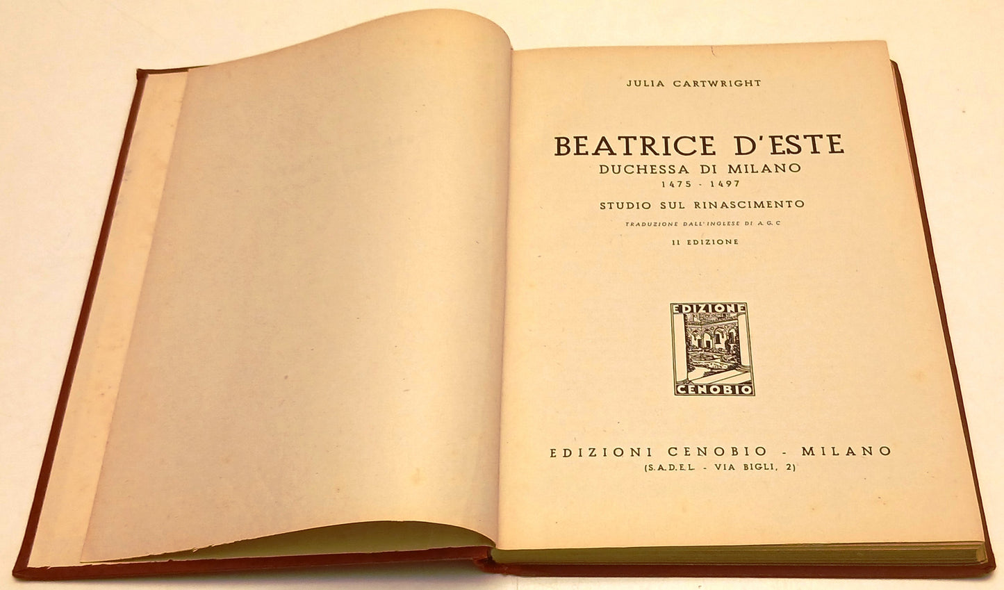 Beatrice d'Este Duchessa di Milano 1475-1497 - Julia Cartwright- Cenobio- ZFS271