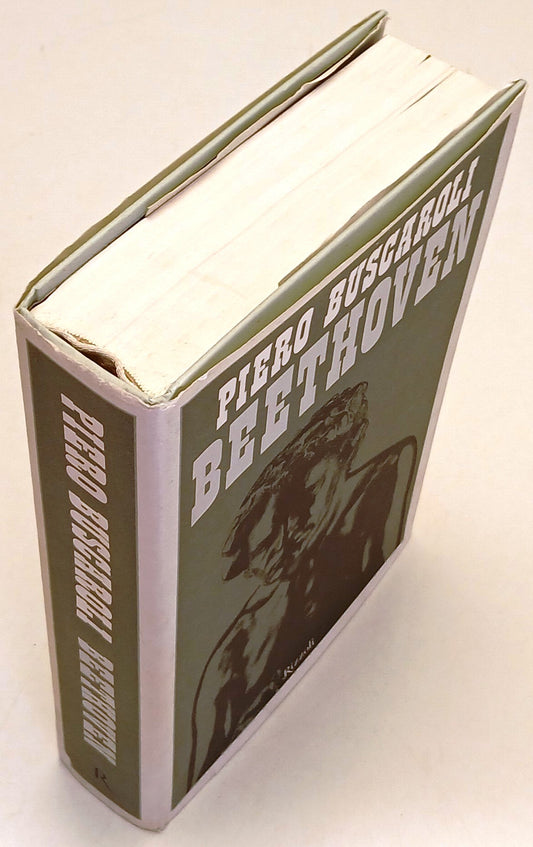 Beethoven - Piero Buscaroli - Rizzoli - 1a ed. - ZFS261
