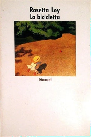 La bicicletta - Rosetta Loy - Einaudi Nuovi Coralli - XFS