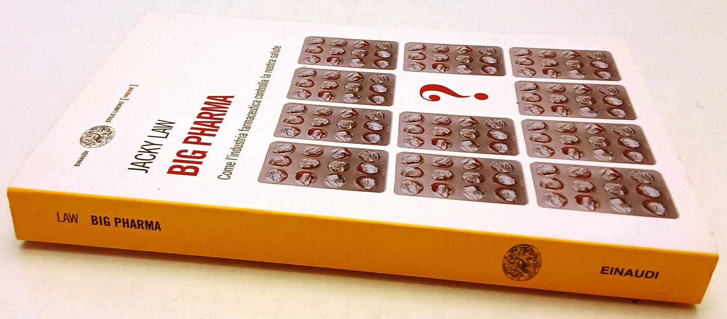 Big Pharma - Jacky Law - Einaudi Stile Libero Inside - 1a ed. - XFS
