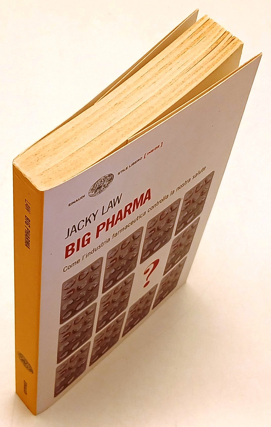 Big Pharma - Jacky Law - Einaudi Stile Libero Inside - 1a ed. - XFS