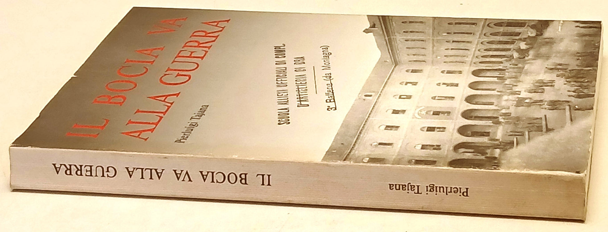 Il Bocia va alla guerra - Pierluigi Tajana - Cesare Nani - 1a ed. - ZFS246