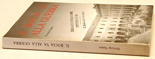 Il Bocia va alla guerra - Pierluigi Tajana - Cesare Nani - 1a ed. - ZFS246
