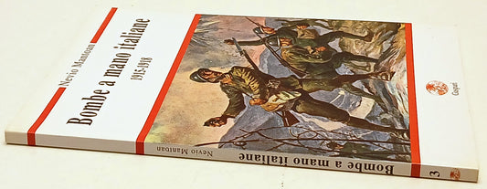 Bombe a mano italiane 1915-1918 - Nevio Mantoan - Gaspari - 1a ed.- ZFS232