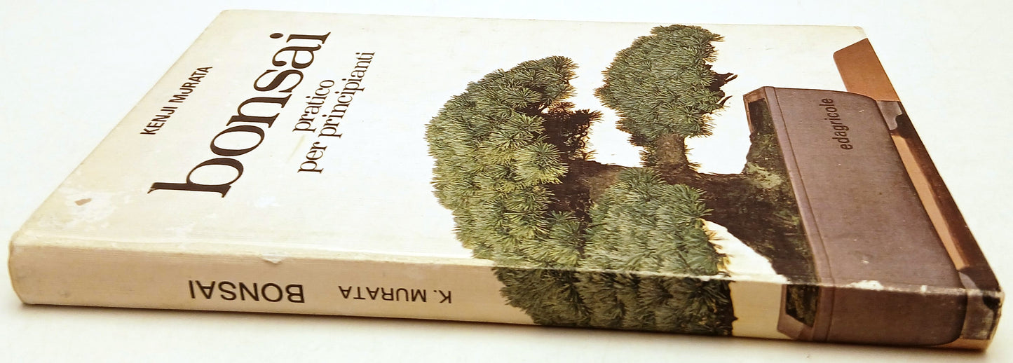 Bonsai Pratico per principianti - Kenji Murata - Edagricole - 1a ed. - ZFS216