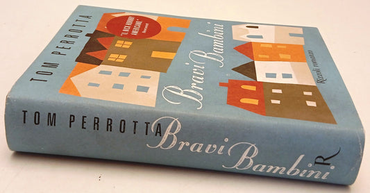Bravi Bambini - Tom Perrotta - Rizzoli La Scala - 1a ed. - ZFS256
