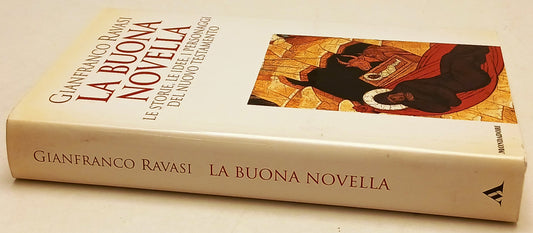 La buona novella Nuovo Testamento - Gianfranco Ravasi- Mondadori- 1a ed.- ZFS177