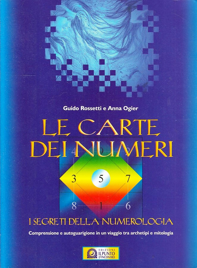 LZ- LE CARTE DEI NUMERI - ROSSETTI OGIER- IL PUNTO D'INCONTRO--- 1999- B- ZFS147