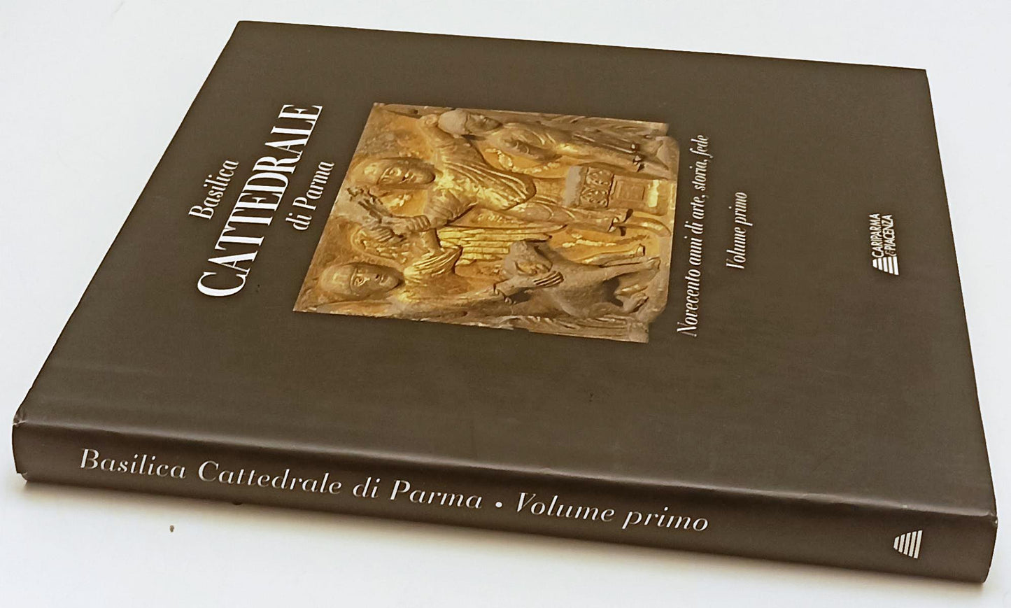 LT- BASILICA CATTEDRALE DI PARMA VOLUME PRIMO- CARIPARMA - 2005- CS- WPR319