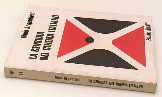 LW- LA CENSURA NEL CINEMA ITALIANO - MINO ARGENTIERI- RIUNITI--- 1974- B- YFS626