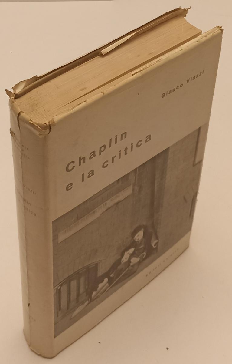 LW- CHAPLIN E LA CRITICA - GLAUCO VIAZZI- LATERZA- SPETTACOLO-- 1955- CS- YFS408