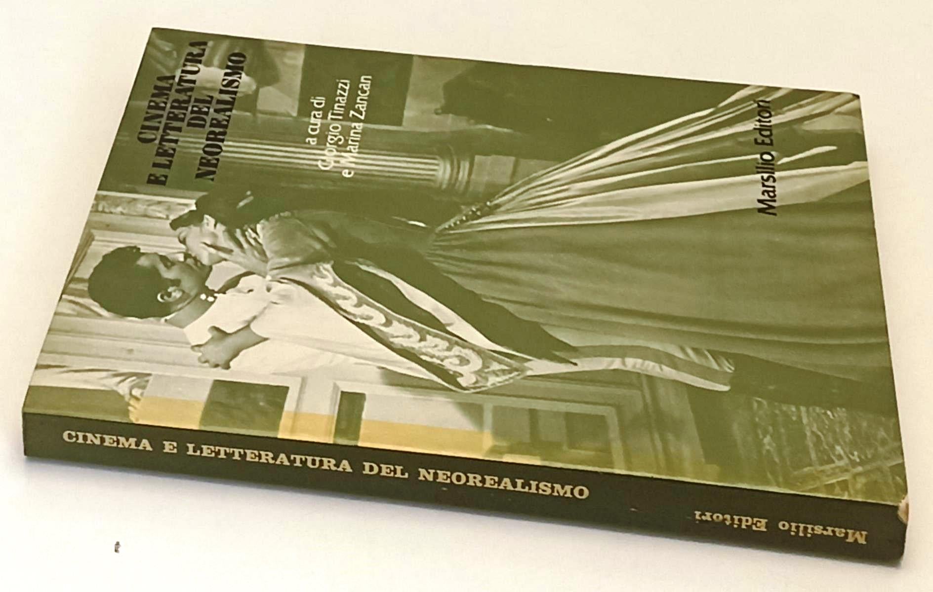 LW- CINEMA E LETTERATURA DEL NEOREALISMO - TINAZZI - MARSILIO--- 1983- B- YFS255