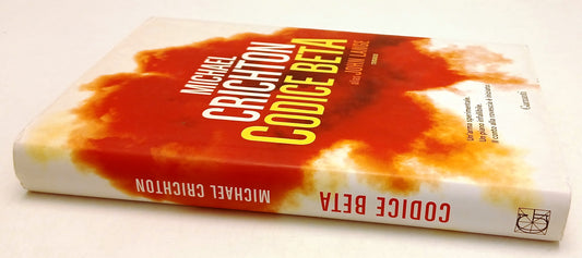 LN- CODICE BETA - MICHAEL CRICHTON - GARZANTI --- 2014 - CS - YFS388