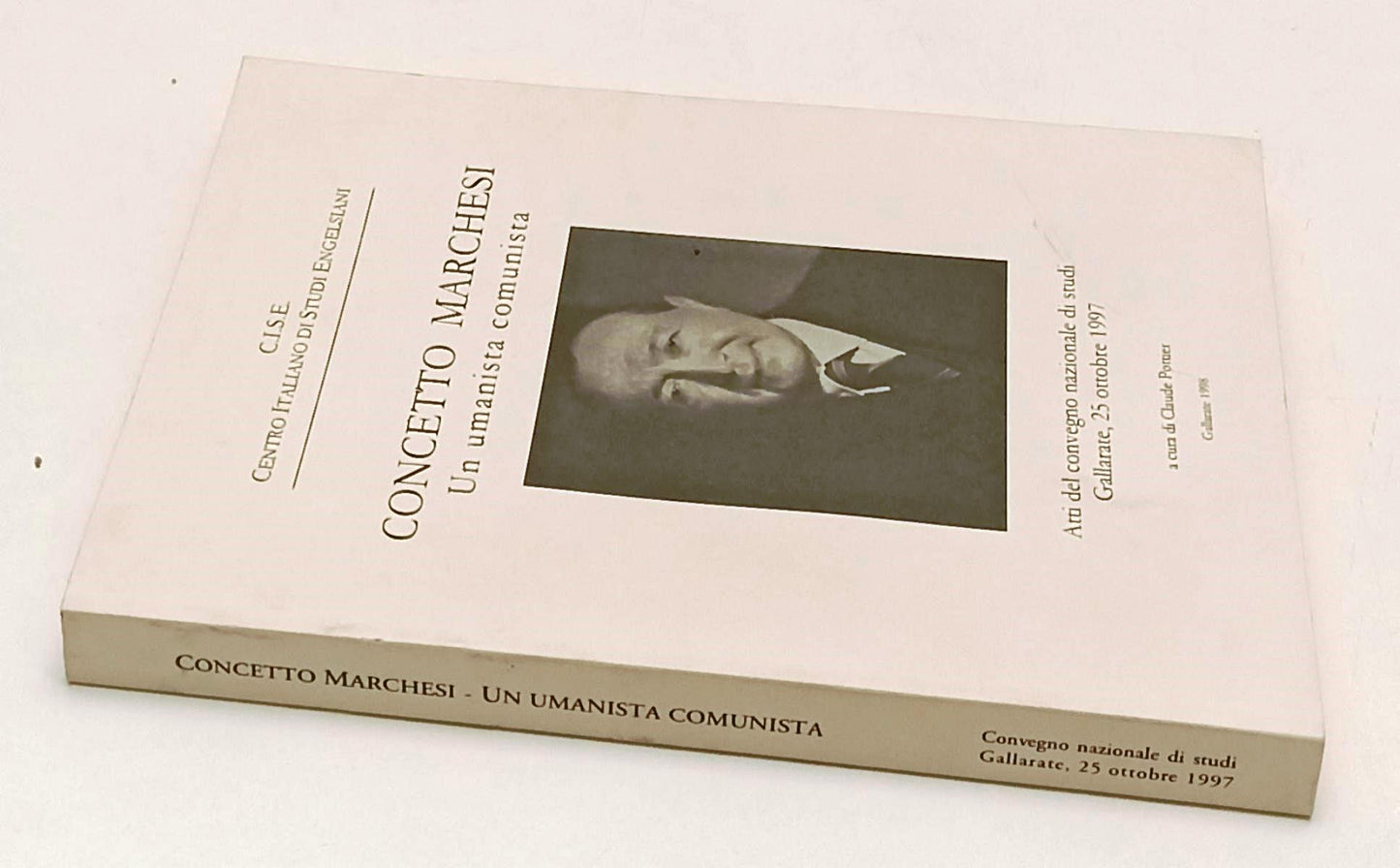 LS- CONCETTO MARCHESI UN UMANISTA COMUNISTA - STUDI ENGELSIANI - 1998- B- YFS628