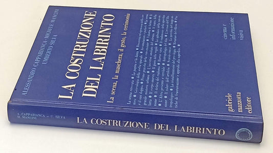 LW- LA COSTRUZIONE DEL LABIRINTO- CAPPABIANCA MANCINI- MAZZOTTA- 1974- C- YFS706