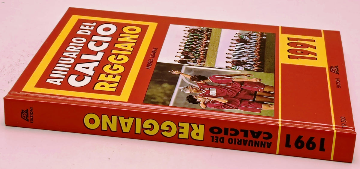 Annuario del Calcio Reggiano 1991 - Andrea Ligabue - ADK - 1a ed. - ZFS301