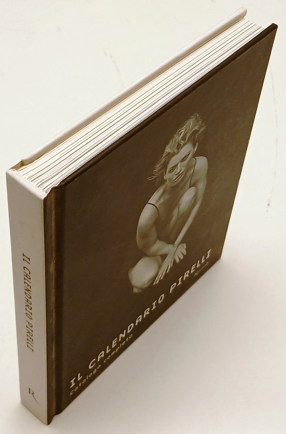 Il Calendario Pirelli Catalogo completo - Rizzoli - 1a ed. - ZFS129
