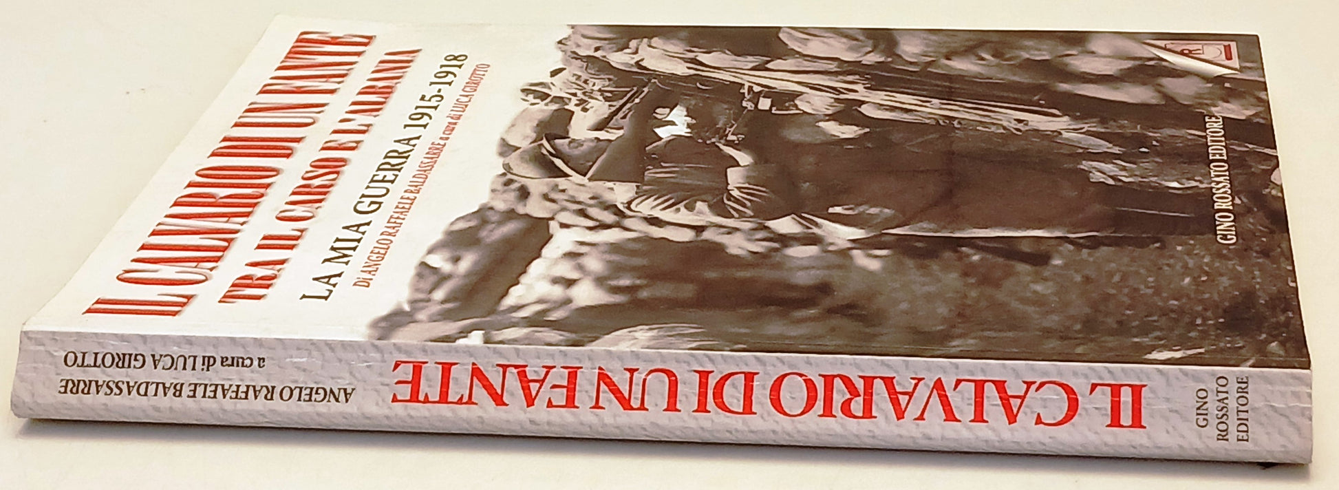 Il calvario di un fante - Baldassare Girotto - Rossati - 1a ed. 2005 - ZFS227