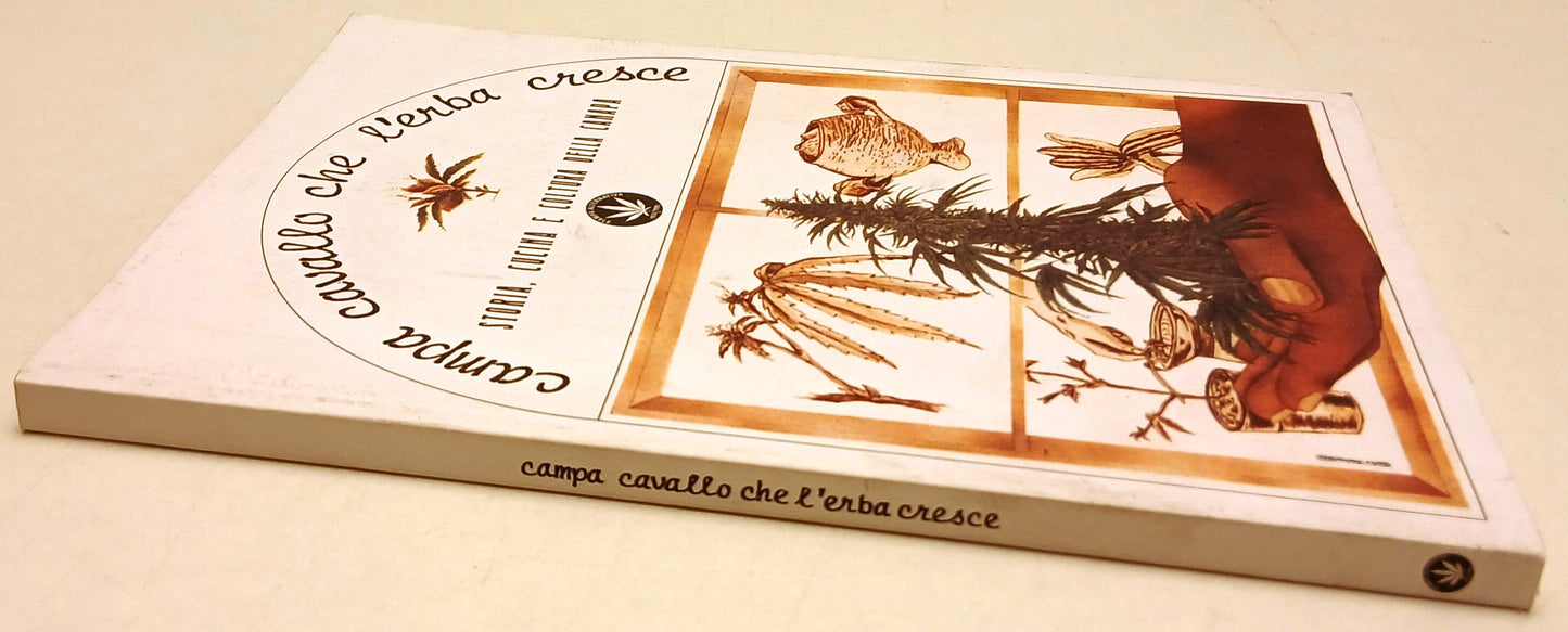 Campa cavallo che l'erba cresce Storia cucina coltura canapa - Gerosa - ZFS134