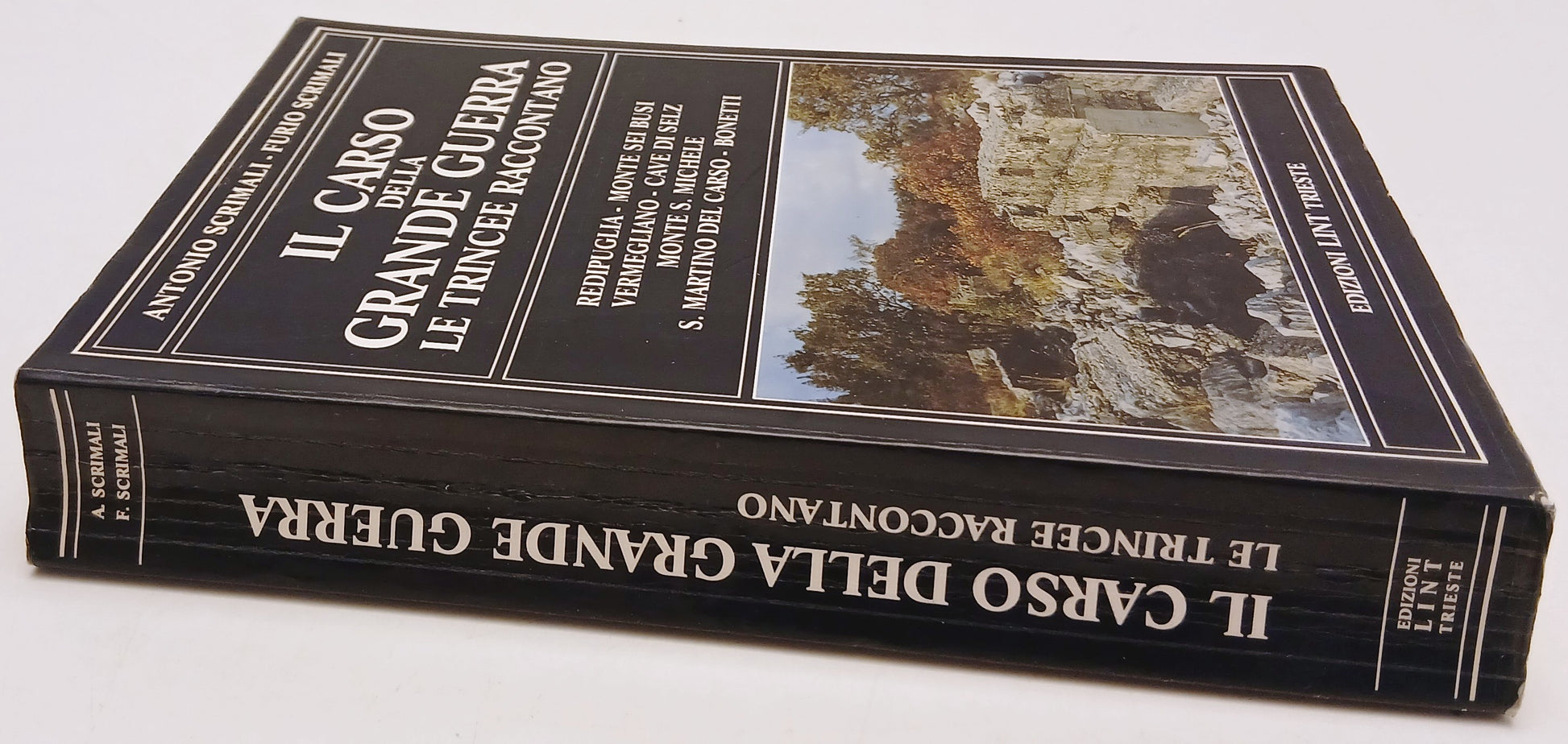 Il Carso della Grande Guerra Trincee raccontano - Scrimali - Lint - 1a ed.- ZFS5