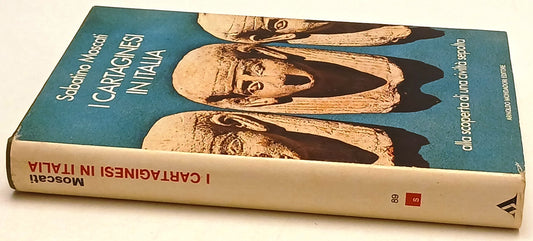 I Cartaginesi in Italia - Sabatino Moscati - Mondadori - 1a ed. - ZFS205