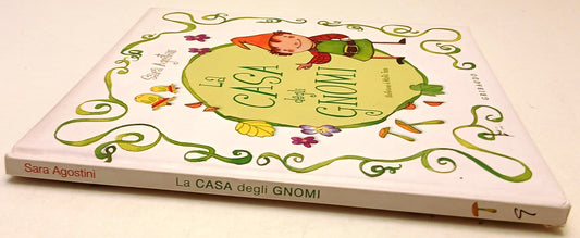 La casa degli gnomi - Sara Agostini - Gribaudo - 1a ed.-  illustrato - XFS216