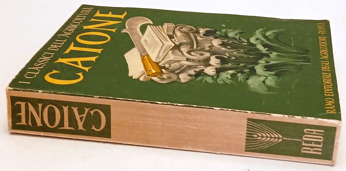 Liber de Agricoltura - Catone - REDA Classici dell'agricoltura - 1a ed.- ZFS245
