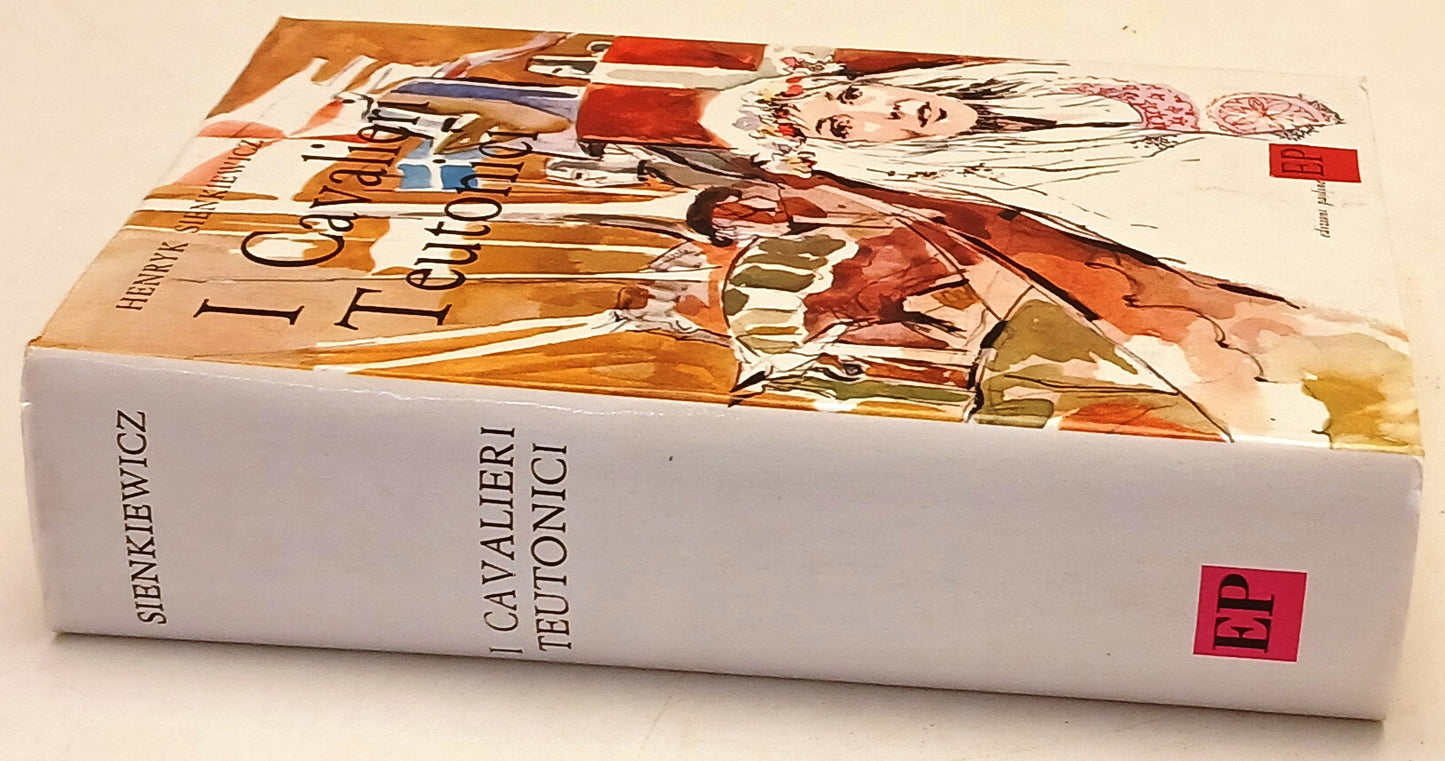I Cavalieri Teutonici - Henryk Sienkiewicz - Edizioni Paoline - 1a ed. - ZFS256