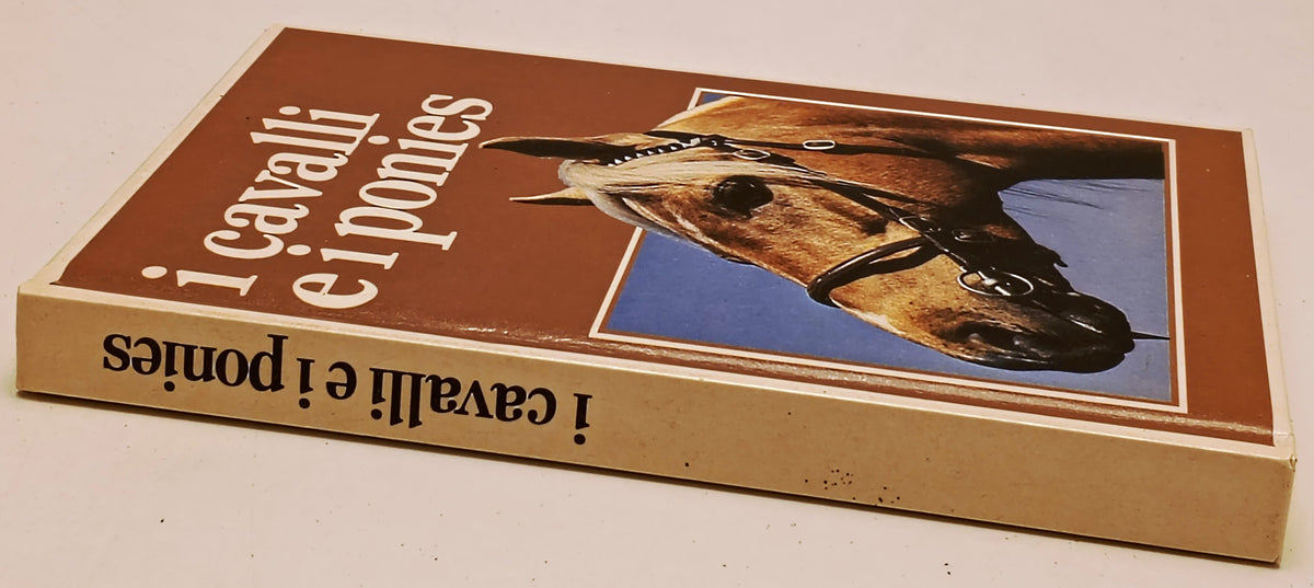 I cavalli e i ponies - Vallardi - 1a ed. - illustrato - ZFS283