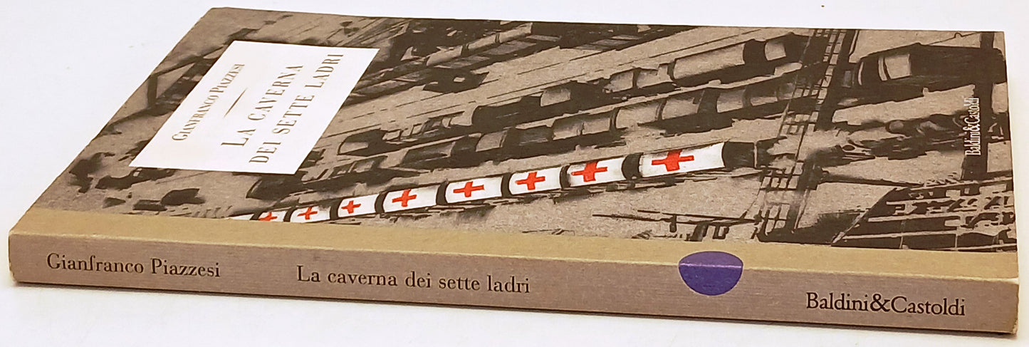 La caverna dei sette lardi- Gianfranco Piazzesi- Baldini&Castoldi- 1a ed.-ZFS227