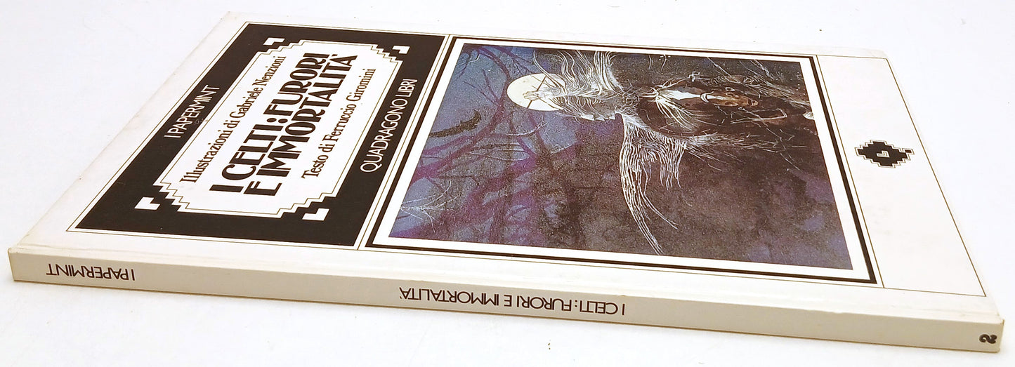 I Celti Furori e immortalita' - Ferruccio Giromini - Quadragono - 1a ed.- YFS876