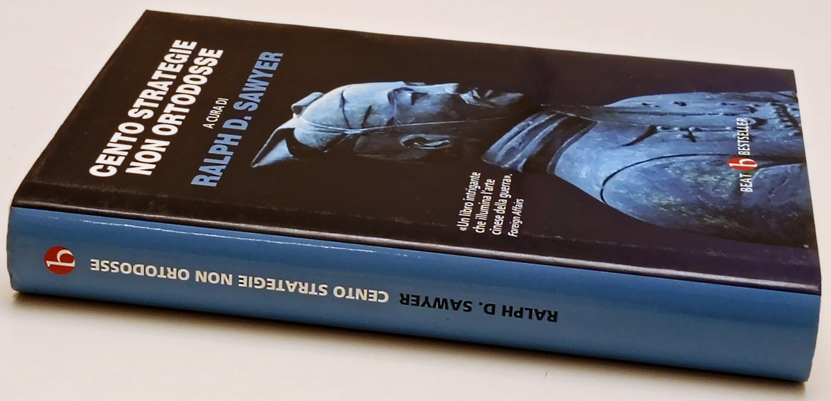 Cento strategie non ortodosse - Ralph D. Sawyer- Beat Bestseller- 1a ed.- ZFS295