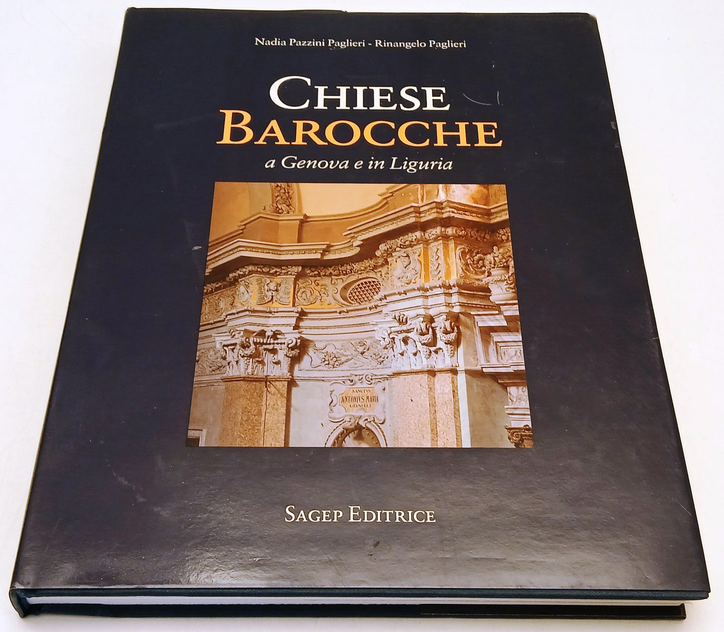 Chiese Barocche a Genova e in Liguria- Pazzini Paglieri- Sagep- 1a ed.- YFS778