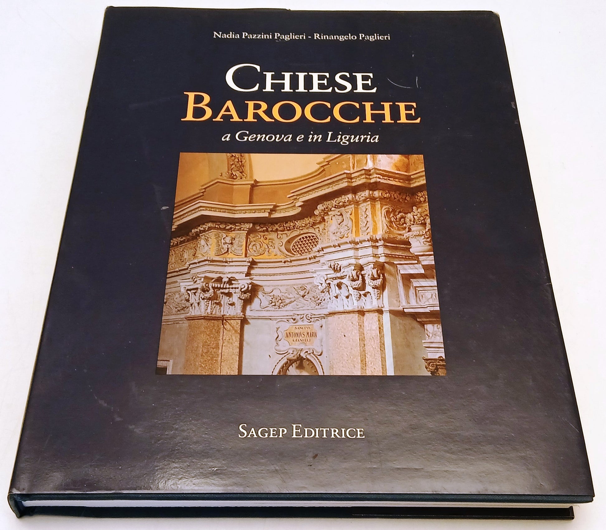 Chiese Barocche a Genova e in Liguria- Pazzini Paglieri- Sagep- 1a ed.- YFS778