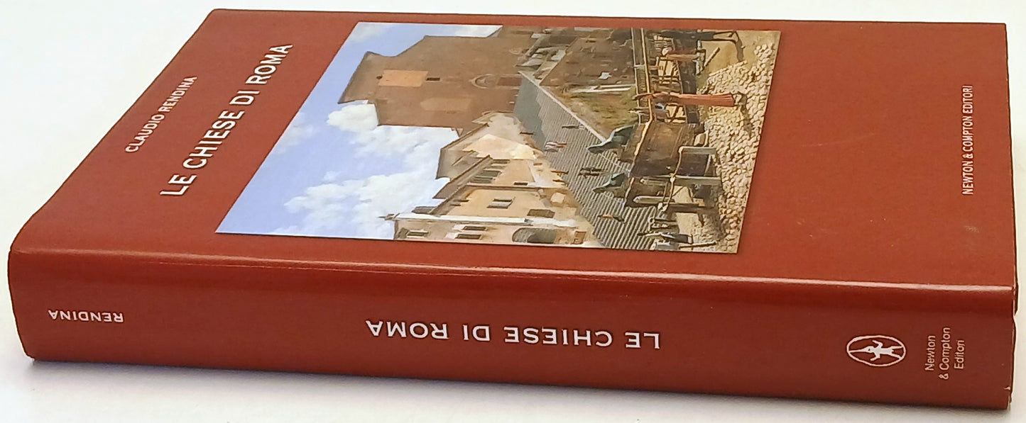 Le chiese di Roma - Claudio Rendina - Newton & Compton - 1a ed. - ZFS242