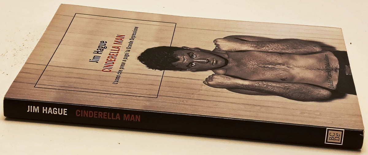 Cinderella Man - Jim Hague - Baldini Castoldi Dalai - 1a ed. - ZFS294