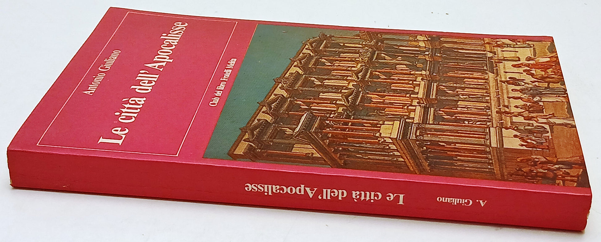 La citta' dell'Apocalisse - Antonio Giuliano - F.lli Melita - 1a ed. - ZFS217