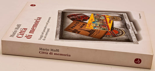 Citta' di memoria Viaggi - Mario Maffi - Il Saggiatore - 1a ed.- ZFS284