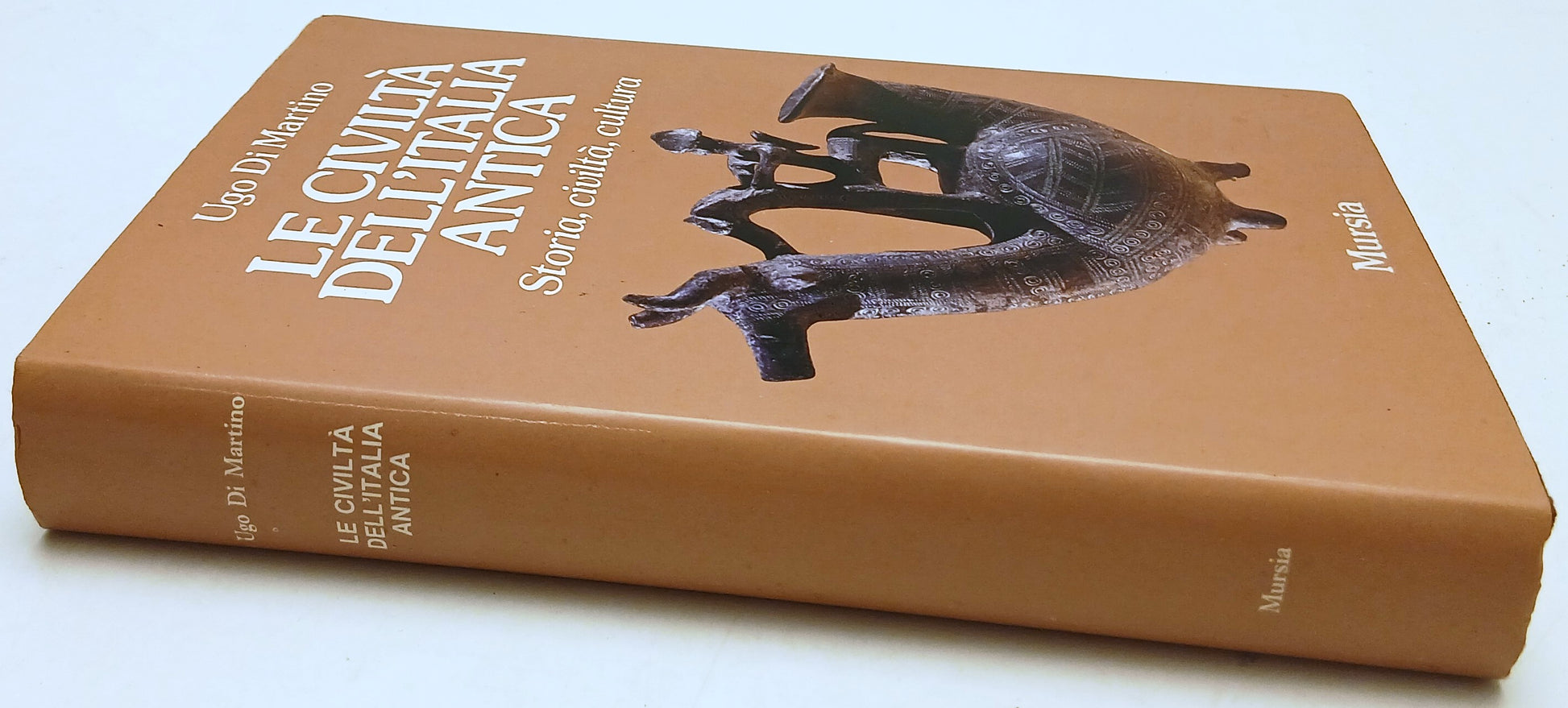 Le civilta' dell'Italia antica - Ugo Di Martino - Mursia Storia - 1a ed.- ZFS274