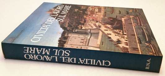 Civilta' del lavoro sul mare - Editalia Banca Nazionale dell'Agricoltura- YFS849