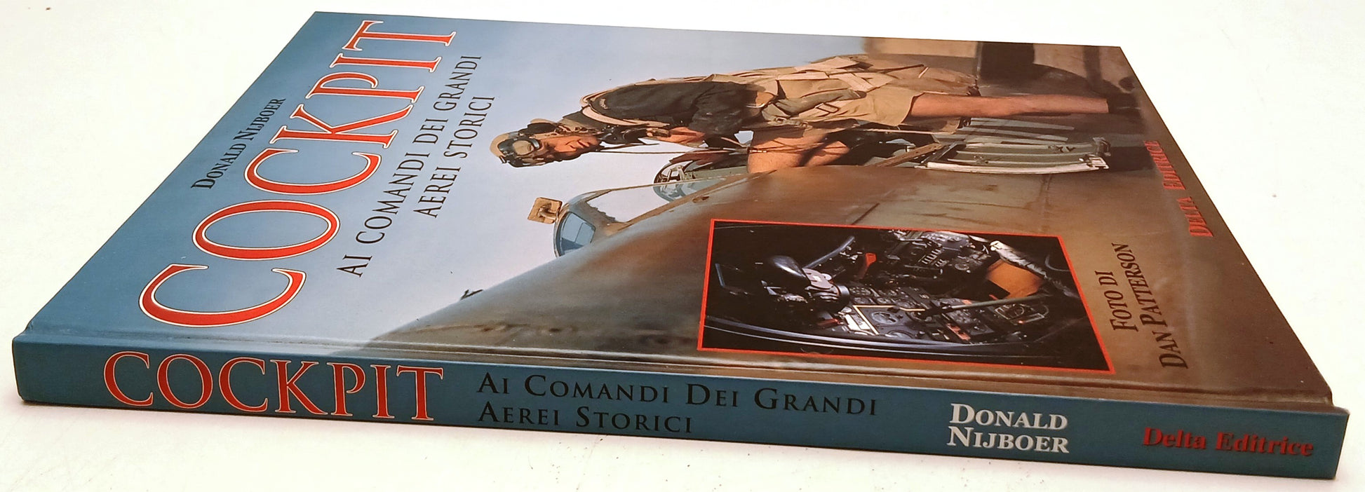 Cockpitt Comandi dei grandi aerei storici- Donald Nijboer- Delta- 1a ed.- YFS931