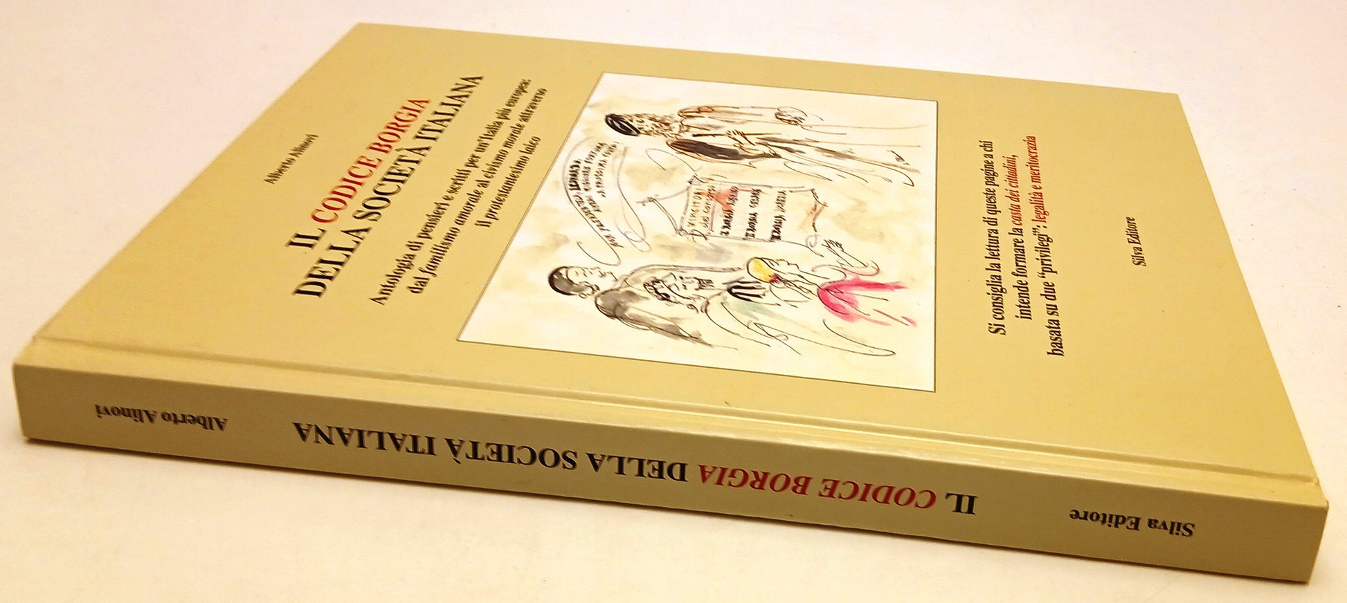 Il Codice Borgia della societa' italiana - Alberto Alinovi - Silva - 1a ed. 2010
