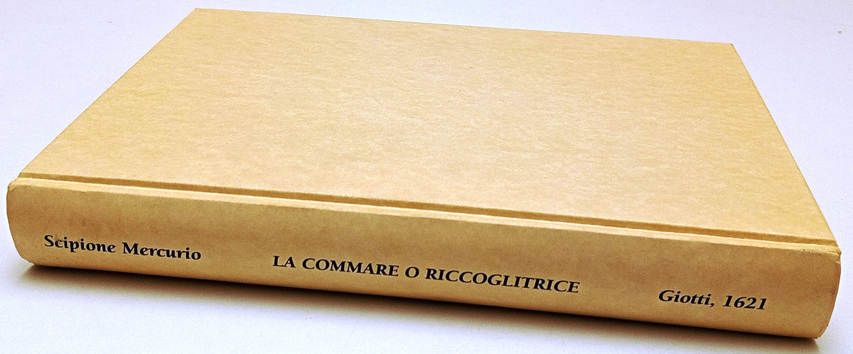 La commare o riccoglitrice - Scipione Mercurio - CIC Ristampa anastatica- YFS467