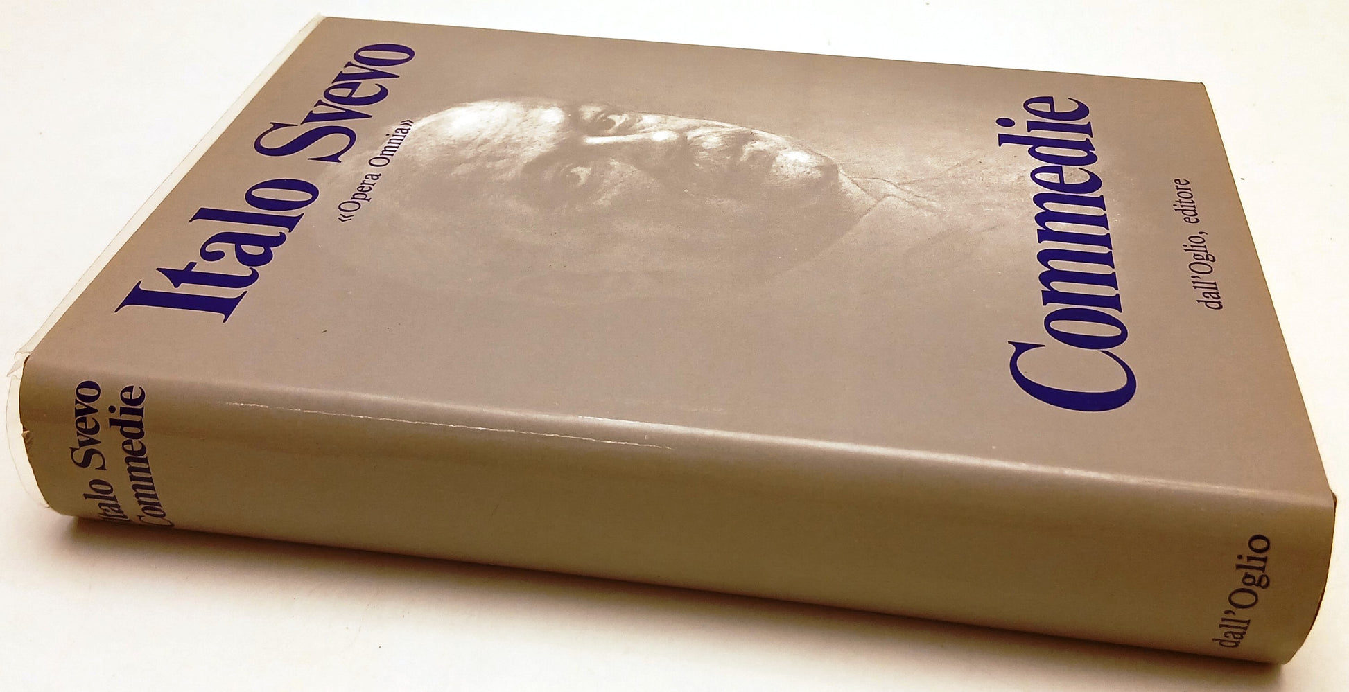 Opera Omnia volume IV Commedie - Italo Svevo - dall'Oglio