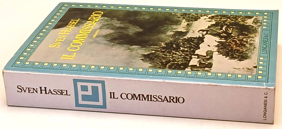 Il commissario - Sven Hassel - Longanesi Gaja scienza - ZFS225