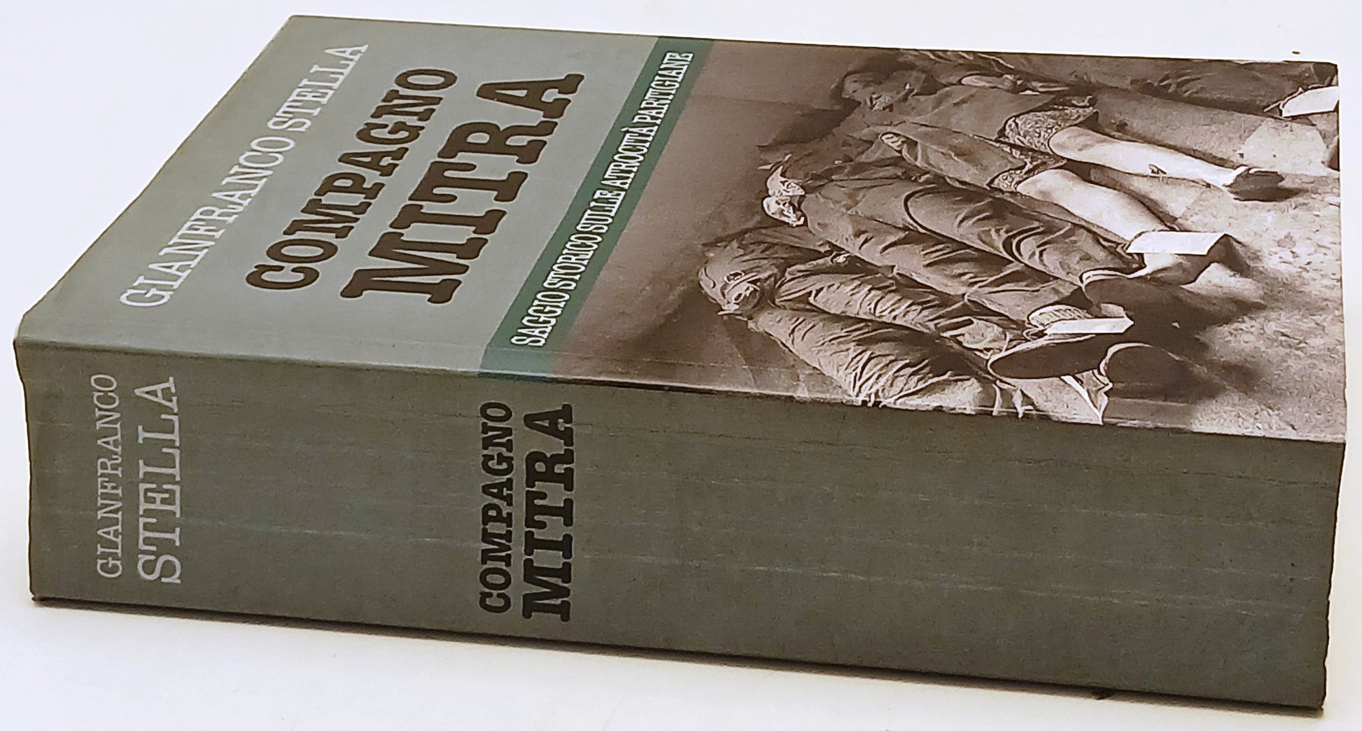 Compagno Mitra Saggio storico atrocita' partigiane - Gianfranco Stella - ZFS233