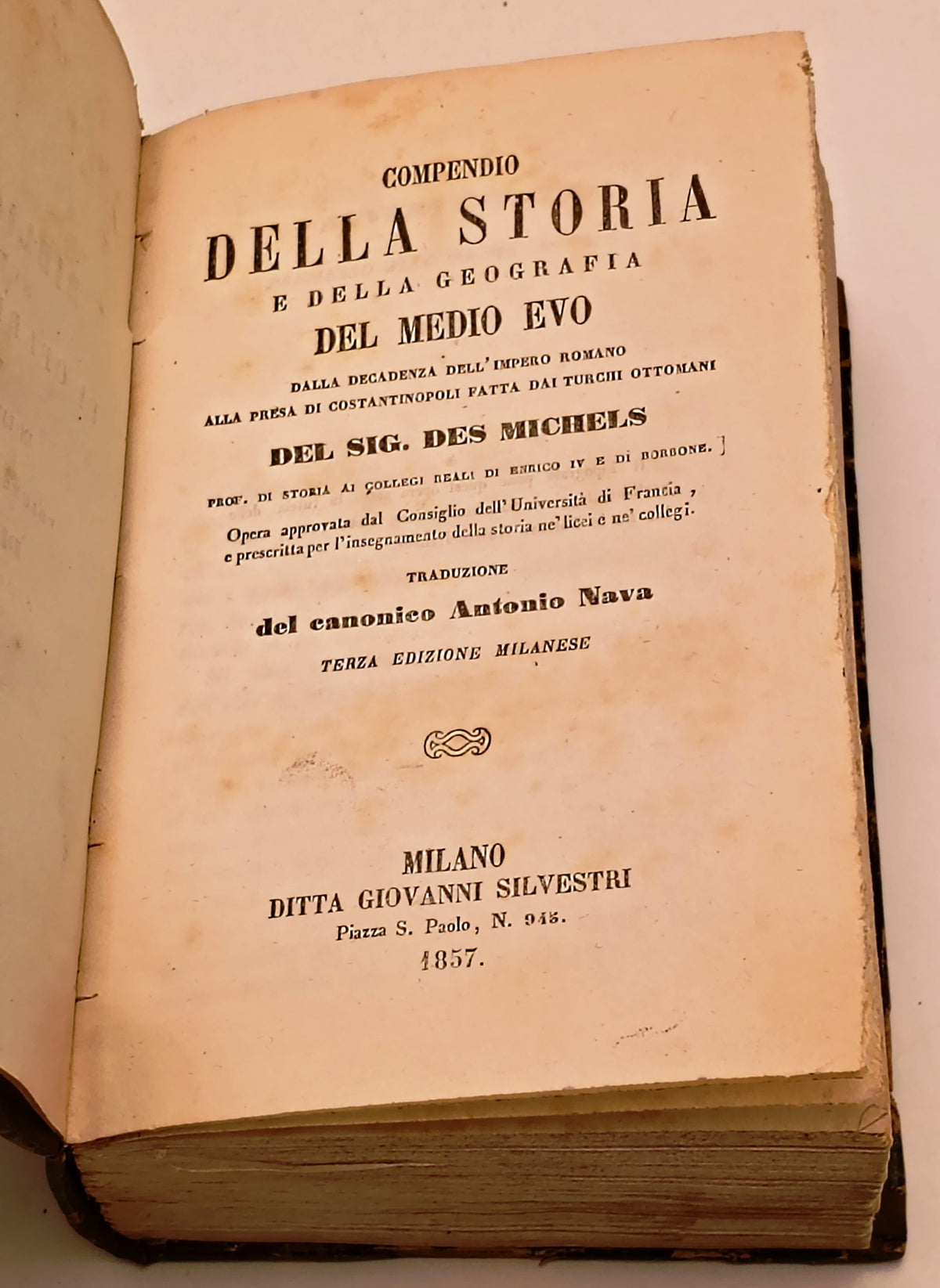 Storia e geografia del Medio Evo - Des Michels- Giovanni Silvestri- 1857- ZFS291