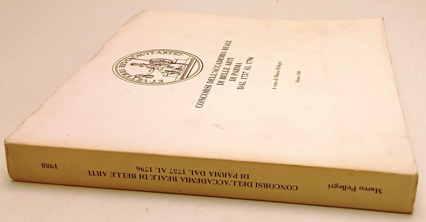 Concorsi dell'Accademia Reale Belle Arti Parma 1757/1796- Marco Pellegri- YFS850